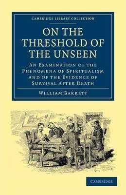 Libro On The Threshold Of The Unseen : An Examination Of ...