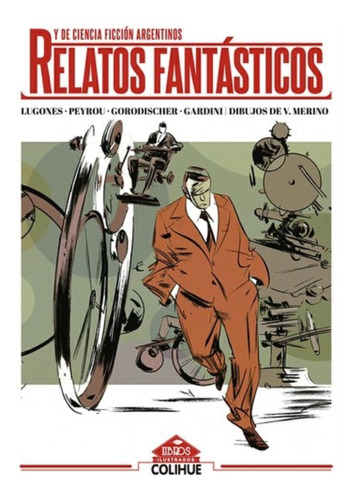 Relatos Fantásticos Y De Ciencia Ficción Argentinos