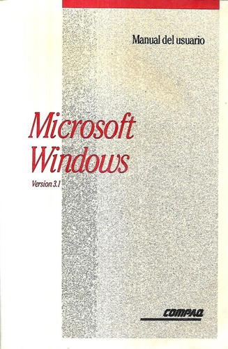 M. Usuario Operativo Microsoft Windows Versión 3.1 Compaq