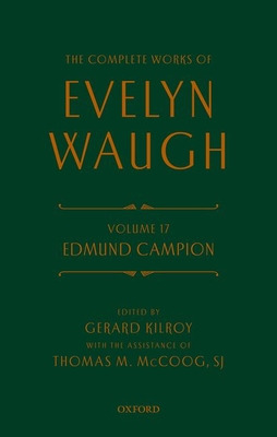 Libro Complete Works Of Evelyn Waugh: Edmund Campion: Vol...