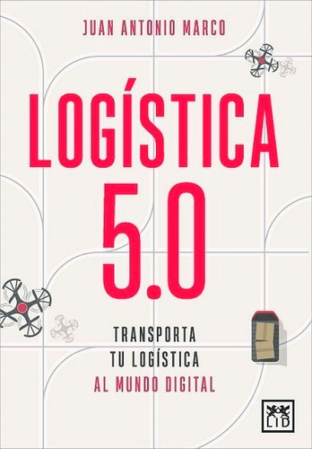 Logistica 5.0 - Marco, Juan Antonio