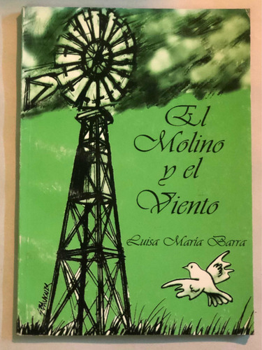 El Molino Y El Viento = Luisa María Barra | Aldama (Usado)