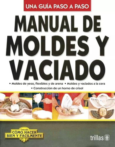 Manual De Moldes Y Vaciado, Lesur Esquivel, Luis 