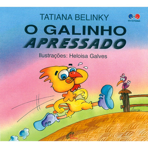 O galinho apressado, de Belinky, Tatiana. Editora Pia Sociedade Filhas de São Paulo em português, 1998