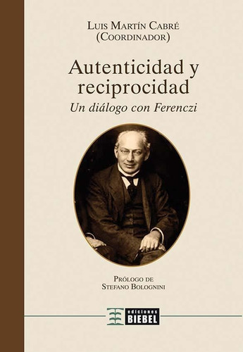 Autenticidad Y Reciprocidad - Jorge Martin Cabre