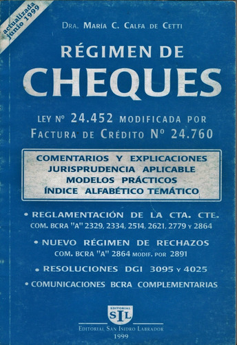 Régimen De Cheques. Ley N° 24452. María Calfa De Cetti. 1999