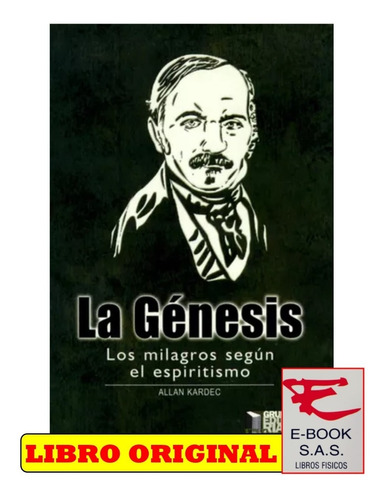 La Genesis Los Milagros Según El Espiritualismo