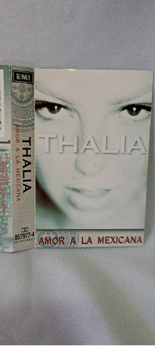 Cassette Thalia  / Amor A La Mexicana 