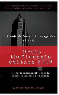 Guide De Survie A L'usage Des Etrangers : Droit Thailanda...