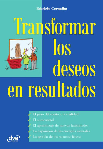 Transformar Los Deseos En Resultados, De Fabrizio Cornalba