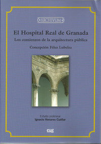 Hospital Real De Granada,el - Felez Lubelza Concepcion
