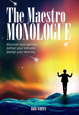 Libro The Maestro Monologue: Discover Your Genius. Defeat...