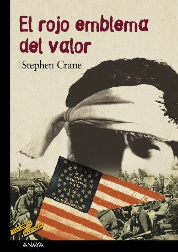 El Rojo Emblema Del Valor - Crane Stephen