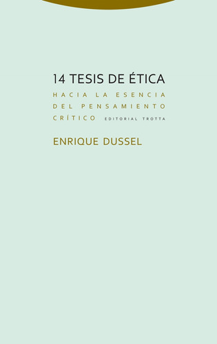 Libro 14 Tesis De Ética - Dussel, Enrique