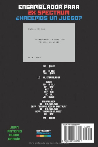 Ensamblador Para Zx Spectrum: ¿hacemos Un Juego?, De Rubio García, Juan Antonio., Vol. 1. Editorial Independently Published, Tapa Pasta Blanda, Edición 1 En Español, 2023