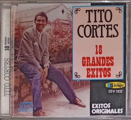 Tito Cortes - 18 Grandes Éxitos