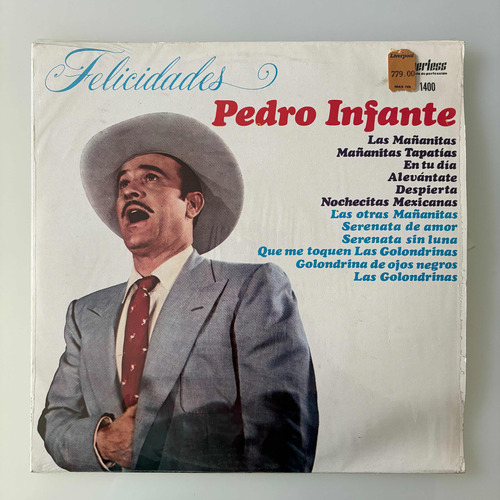 Felicidades. Pedro Infante