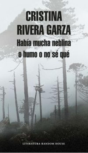 Libro Habia Mucha Niebla O Humo O No Se Que