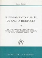 Pensamiento Aleman De Kant A Heidegger (tomo 3) El Postidea