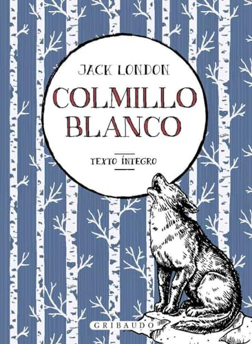 Colmillo Blanco - Texto Integro - London Jack