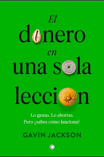 Libro El Dinero En Una Sola Leccion - Jackson, Gavin