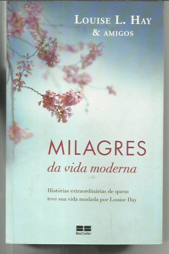 Milagres Da Vida Moderna - Louise L. Hay