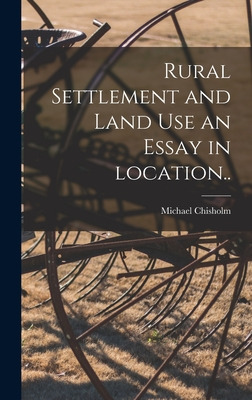 Libro Rural Settlement And Land Use An Essay In Location....