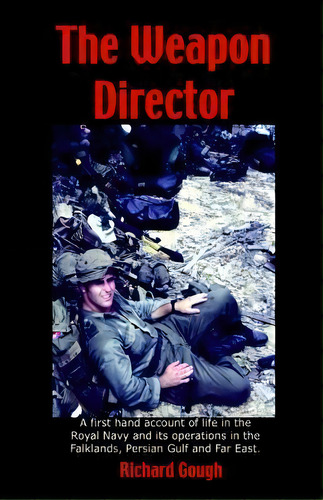 The Weapon Director, De Richard S. J. Gough. Editorial New Generation Publishing, Tapa Blanda En Inglés