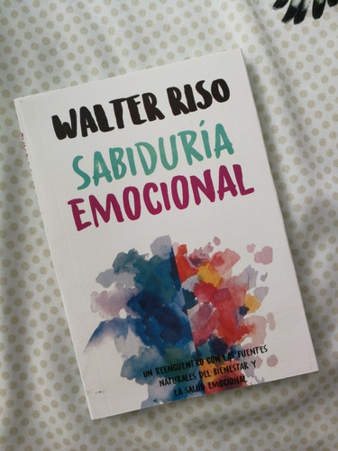 Sabiduría Emocional - Libro De Walter Riso 