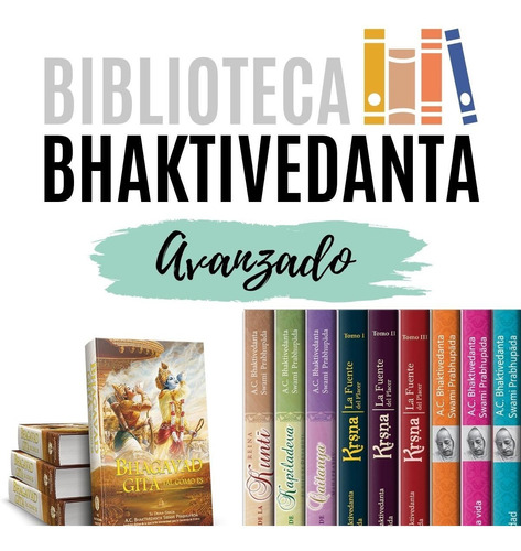 Biblioteca Bhaktivedanta: Nivel Avanzado (8 Libros)