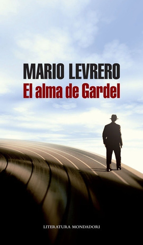 Alma De Gardel, El - Mario Levrero