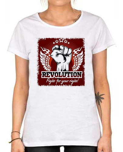 Remera De Mujer Revolution Fight For Your Right