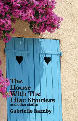 Libro House With The Lilac Shutters: And Other Stories - ...