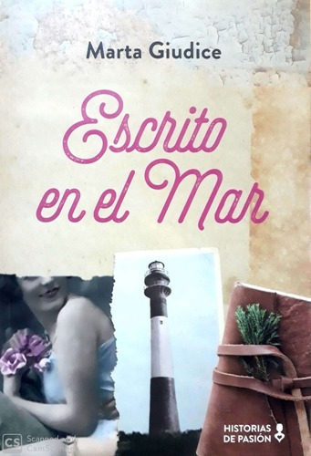 Escrito En El Mar - Marta Giudice, de Marta Giudice. Editorial Historias de Pasión en español