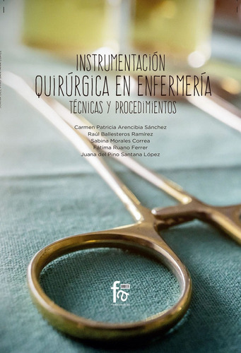 Instrumentacion Quirurgica En Enfermeria - Arencibia Sanc