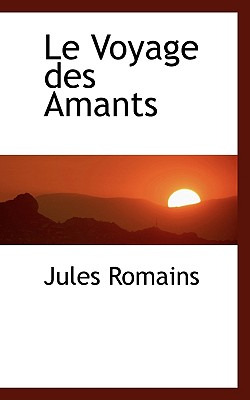 Libro Le Voyage Des Amants - Romains, Jules