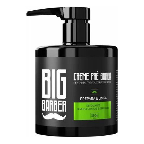 Creme Pré Barba Esfoliante Big Barber Revitaliza