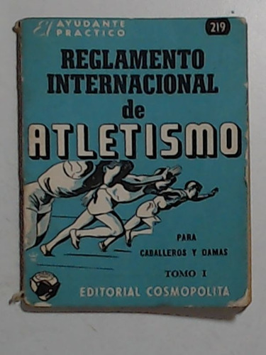 Reglamento Internacional De Atletismo Tomo 1  - Aa.vv