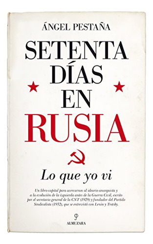 Setenta Dias En Rusia Lo Que Yo Vi -pensamiento Politico-