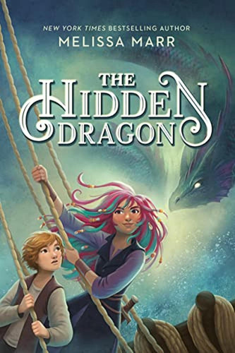 The Hidden Dragon (Libro en Inglés), de Marr, Melissa. Editorial Nancy Paulsen Books, tapa pasta dura en inglés, 2023