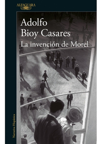 Invencion De Morel, La - Adolfo Bioy Casares