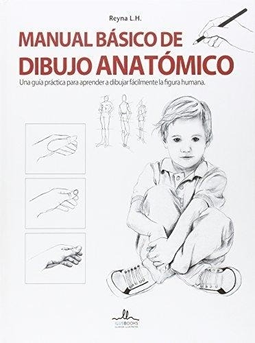 Manual Básico De Dibujo Anatómico, Aa.vv., Ilus