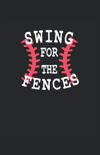 Libro: El Divertido Béisbol De Swing For The Fences: Cuadern