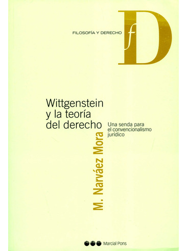 Libro Wittgenstein Y La Teoria Del Derecho