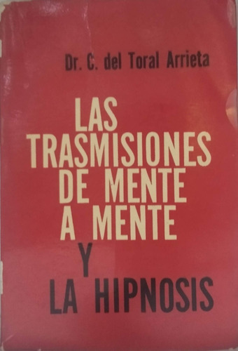 Las Trasmisiones De Mente A Mente Dr. Del Toral Arrieta Yf