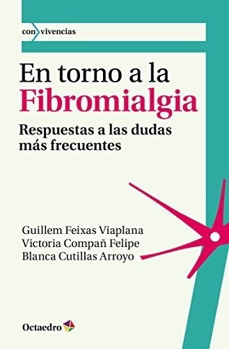 En Torno A La Fibromialgia., De Feixas Viaplana G., Vol. Abc. Editorial Editorial Octaedro, Tapa Blanda En Español, 1