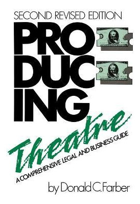 Libro Producing Theatre - Donald C. Farber