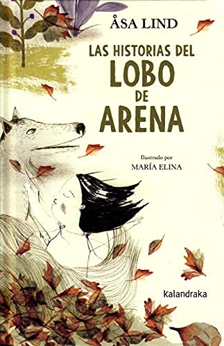 Las Historias Del Lobo De Arena (siete Leguas)