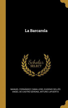 Libro La Barcarola - Manuel Fernandez Caballero