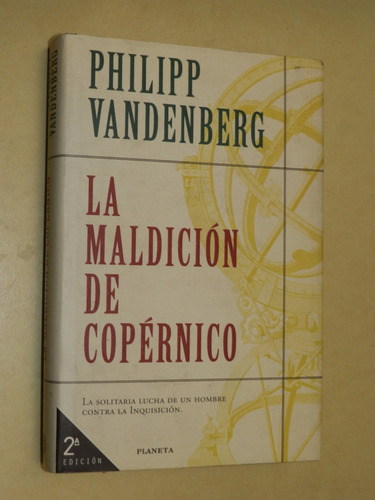 La Maldicion De Copernico - P. Vandenberg - Ed. Planeta